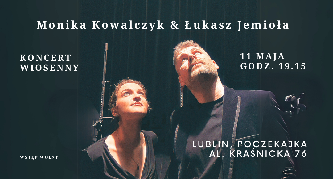 Koncert wiosenny Monika Kowalczyk & Łukasz Jemioła