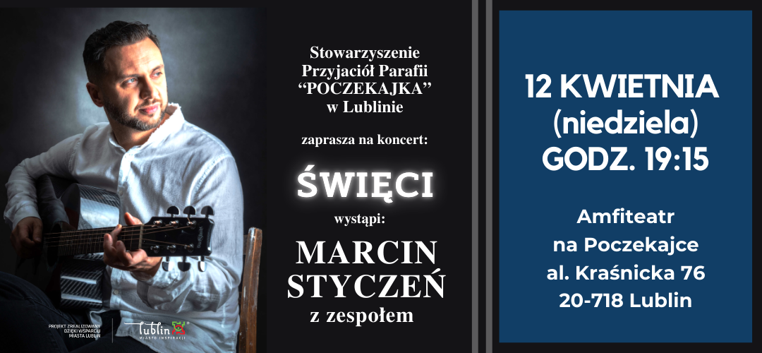 Koncert, pt. "Święci" - Marcin Styczeń z zespołem